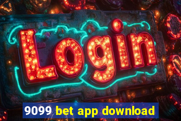 9099 bet app download